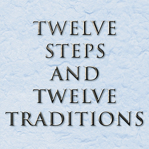 A blue background with the words twelve steps and twelve traditions