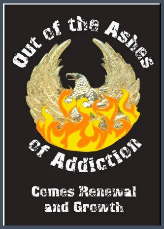 A poster of an eagle with flames and the words " out of ashes of addiction comes renewal ".